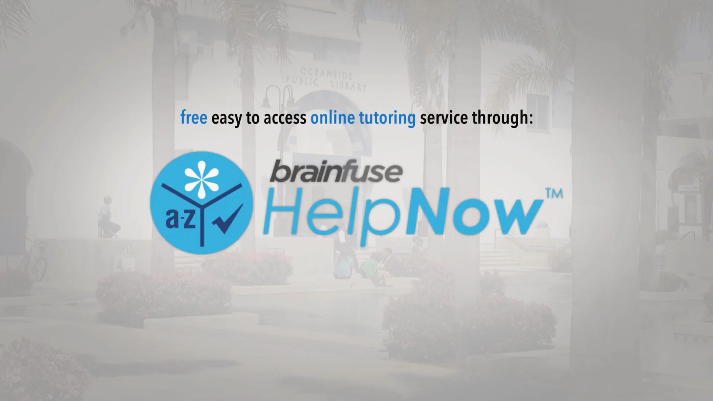 OCEANSIDE PUBLIC LIBRARY - BRAINFUSE PROGRAM