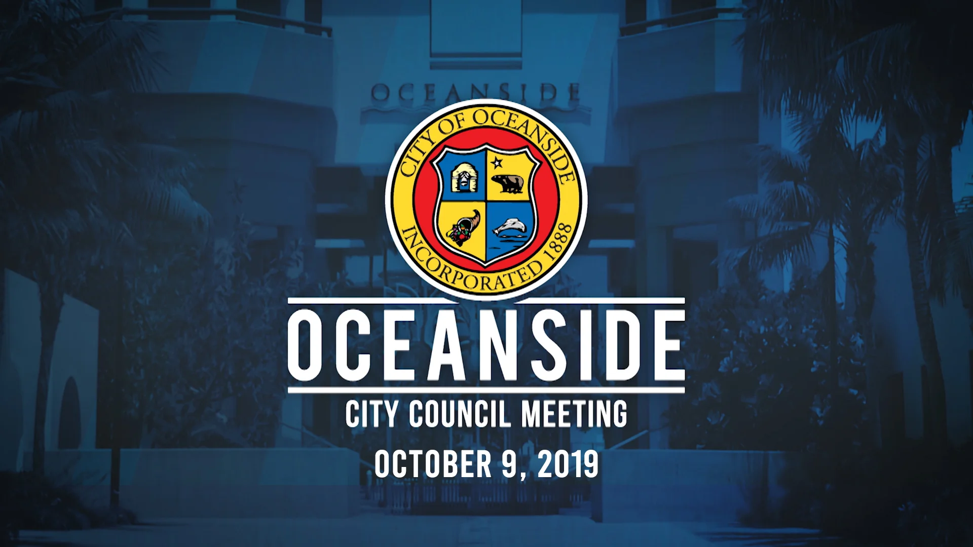Oceanside City Council Meeting - October 9, 2019