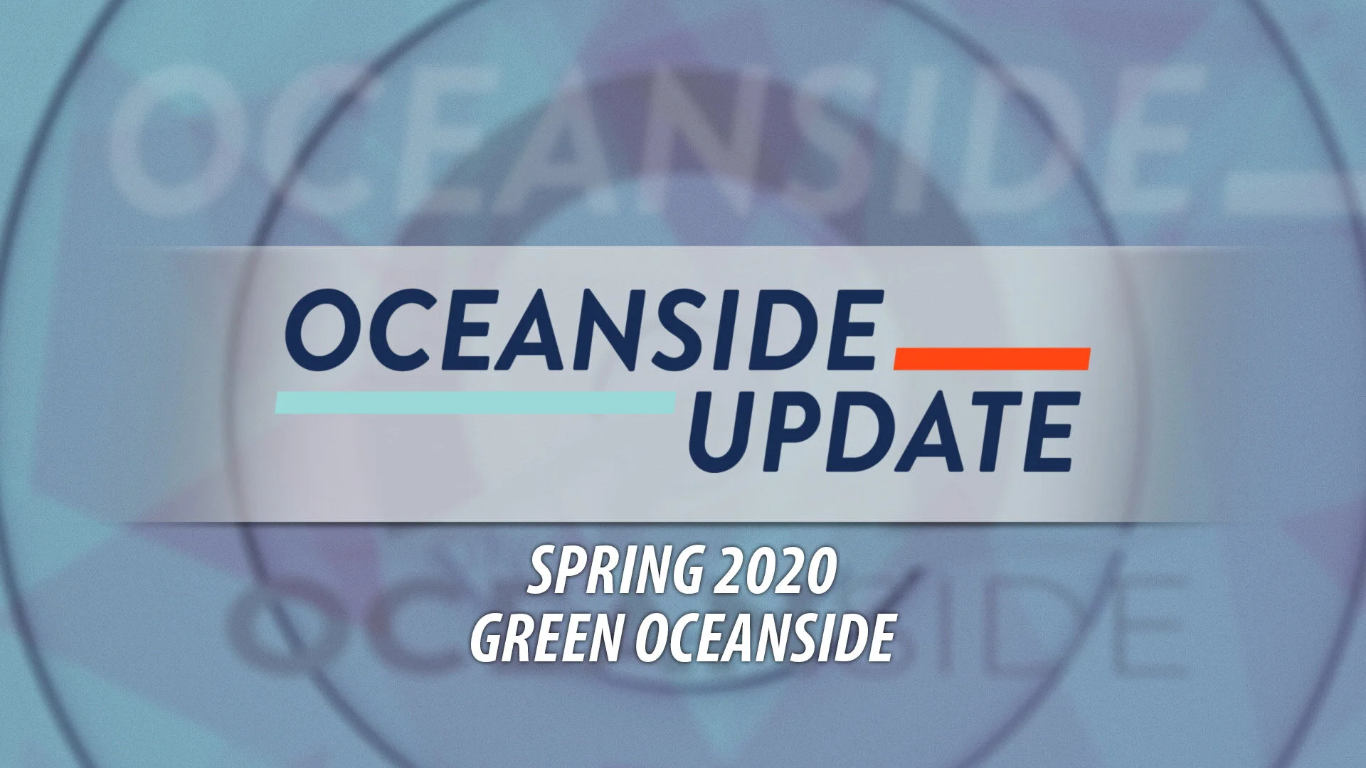 Oceanside Update Spring 2020 Edition: Green Oceanside