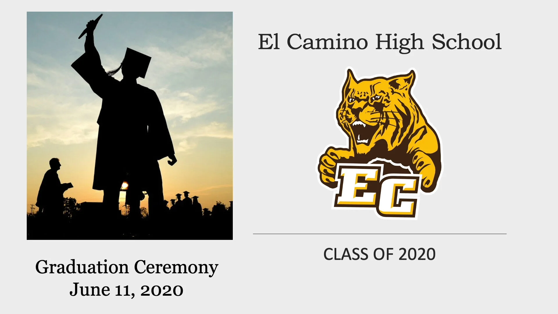 EL CAMINO HIGH SCHOOL 2020 VIRTUAL GRADUATION
