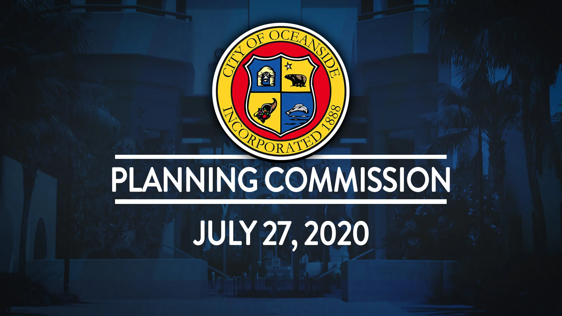 Oceanside Planning Commission Meeting: July 27, 2020