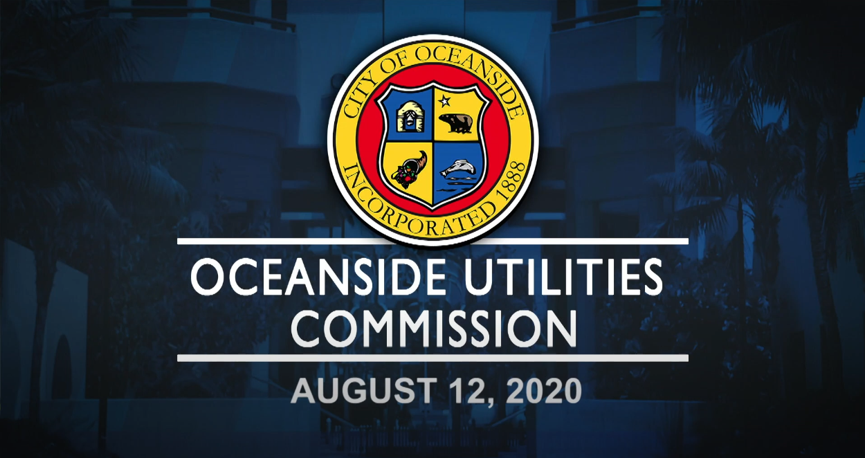 Oceanside Utilities Commission Meeting: August 12, 2020