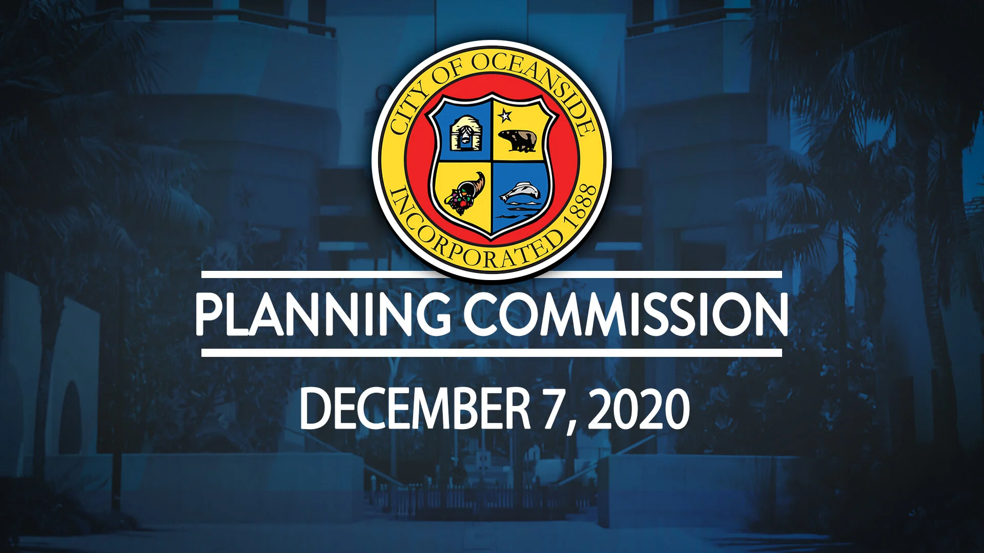Oceanside Planning Commission Meeting - December 7, 2020