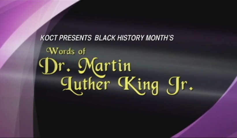 KOCT Classic: Words of Dr. Martin Luther King, Jr