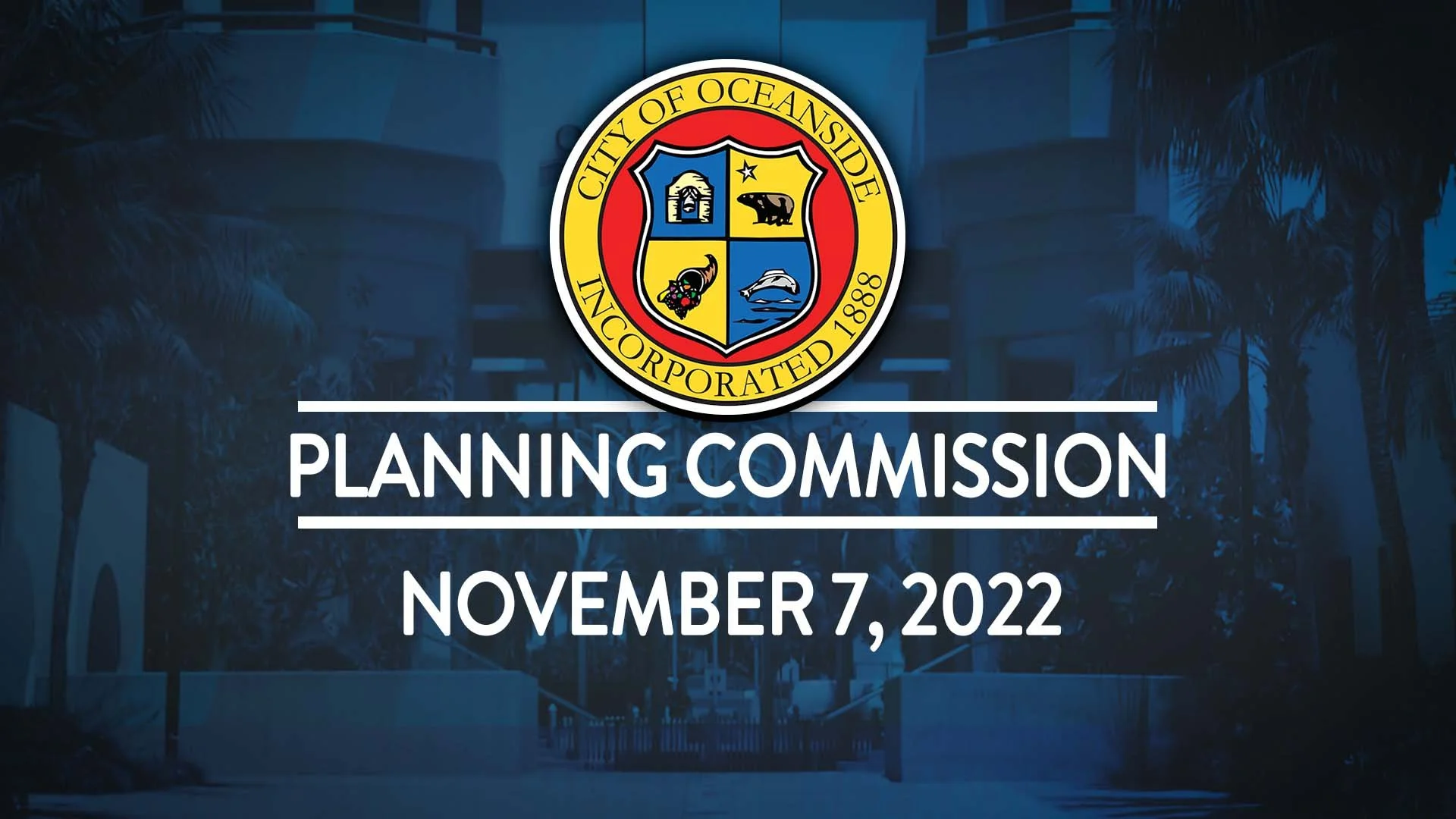 Oceanside Planning Commission Meeting: November 7, 2022