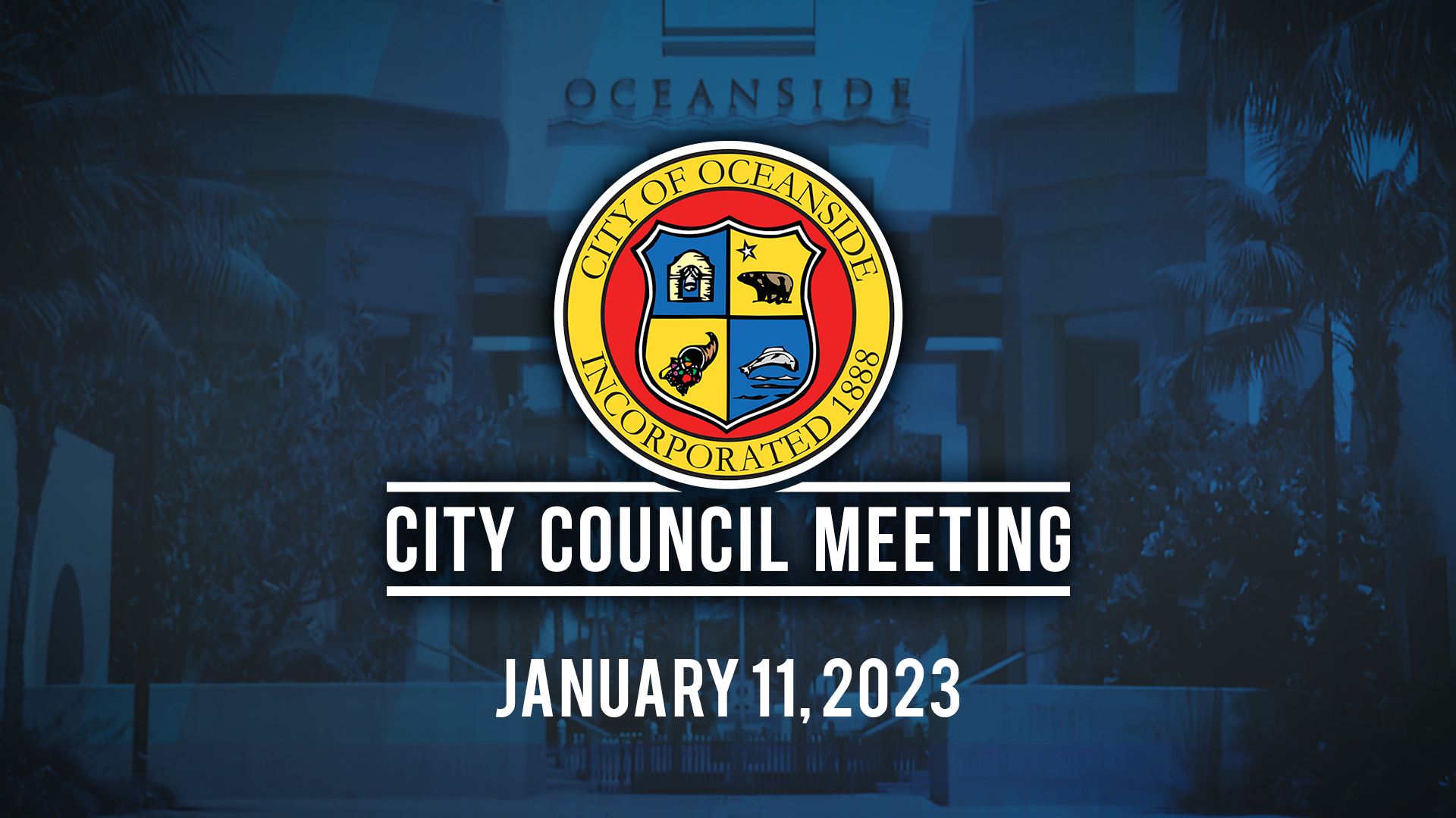 Oceanside City Council Meeting: January 11, 2023