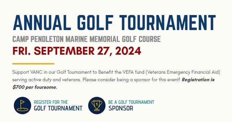 Registration is now Open for VANC's Annual Golf Tournament to be hold on Friday, September 27th at MCCS Camp Pendleton - Marine Memorial Golf Course. Visit www.vanc.me/golf for more info and to register for this 2024 event in benefit of the VEFA Fund