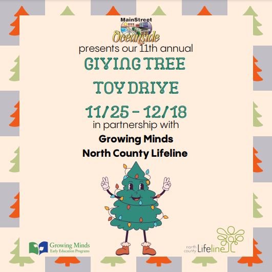 Starting Monday, November 25th and running until Wednesday, December 12th is the 11th Annual Giving Tree Toy Drive! 🎁 Join @mainstreetoceanside in collaboration with North County @lifelinecommunityservices &amp; Growing Minds Early Education Program