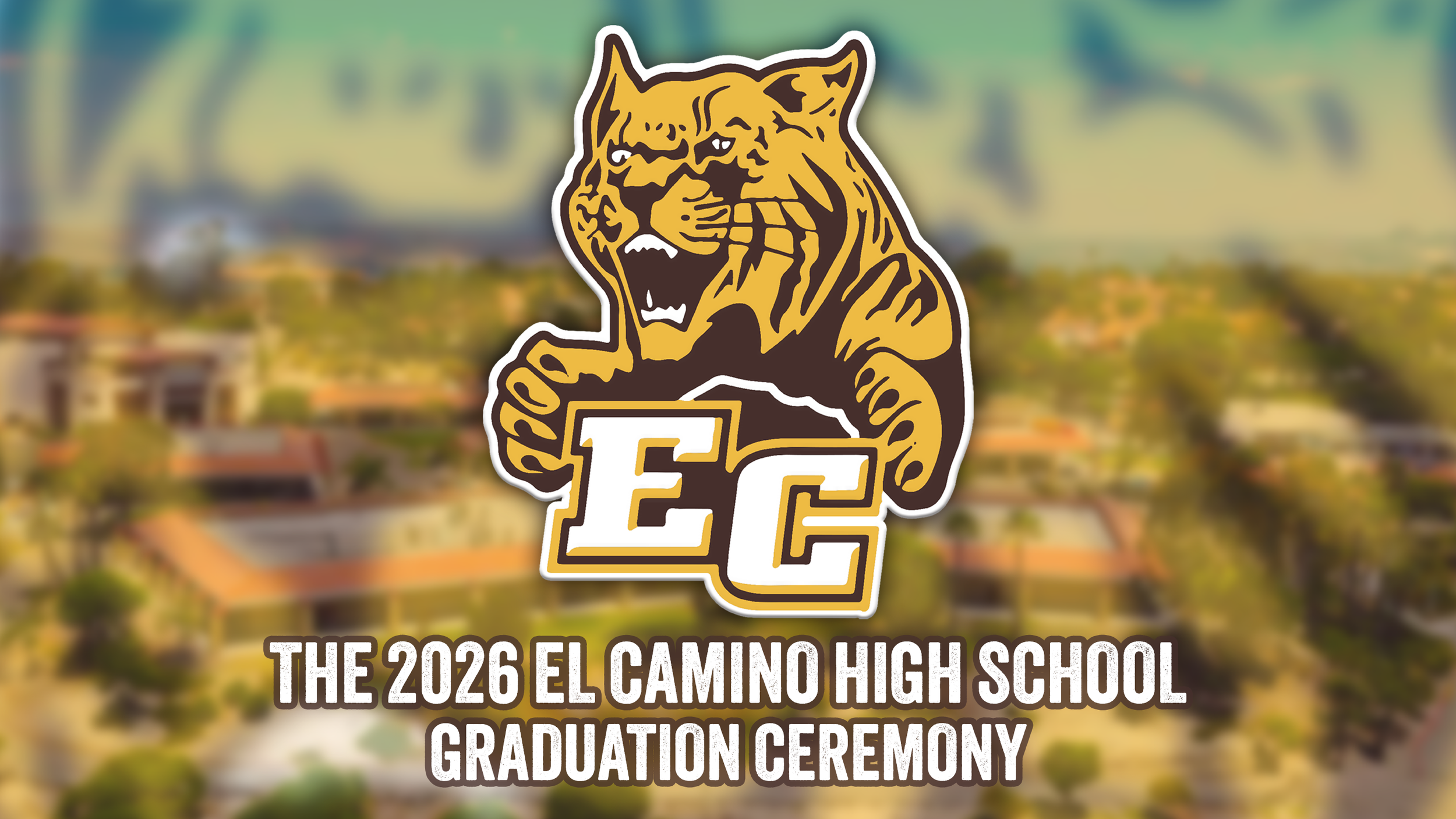 The 2026 El Camino High School Graduation Ceremony