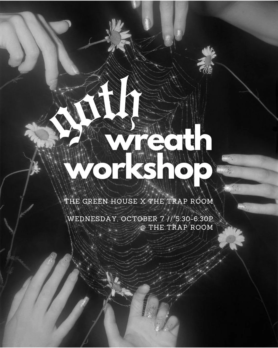 GOTH wreath workshop @ trap room