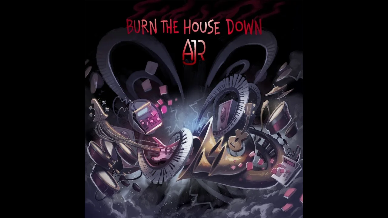 AJR - Burn The House Down (Official Audio) - FIRE 