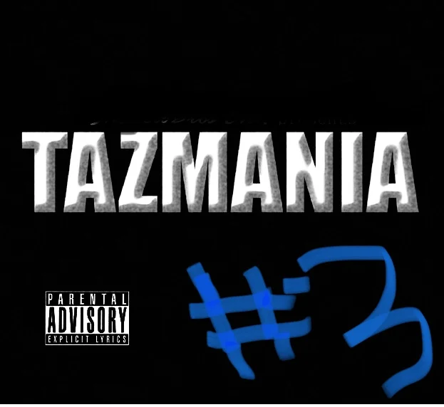 Tazz- track 3Tazz Mania - (Sponsored Artist)