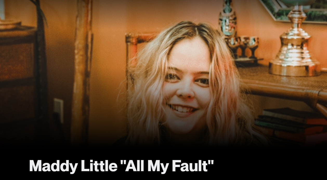 Maddy Little Shares “All My Fault,” A Song for Leaving Your Toxic Situationship