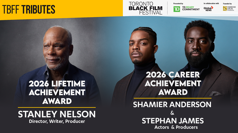 Actors/producers Shamier Anderson &amp; Stephan James To Receive 2026 Career Achievement Award at the 14th Annual Toronto Black Film Festival