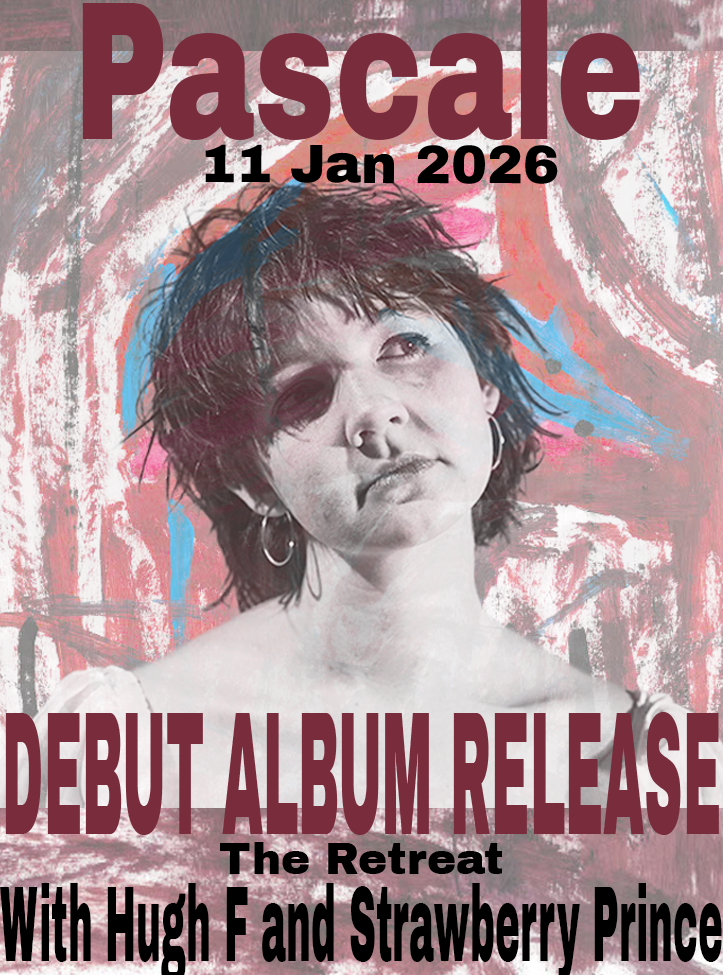 Pascale's Album launch with support from Strawberry Prince and Hugh F