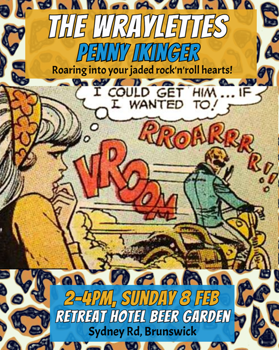 The Wraylettes &amp; Penny Ikinger roar into Brunswick! 