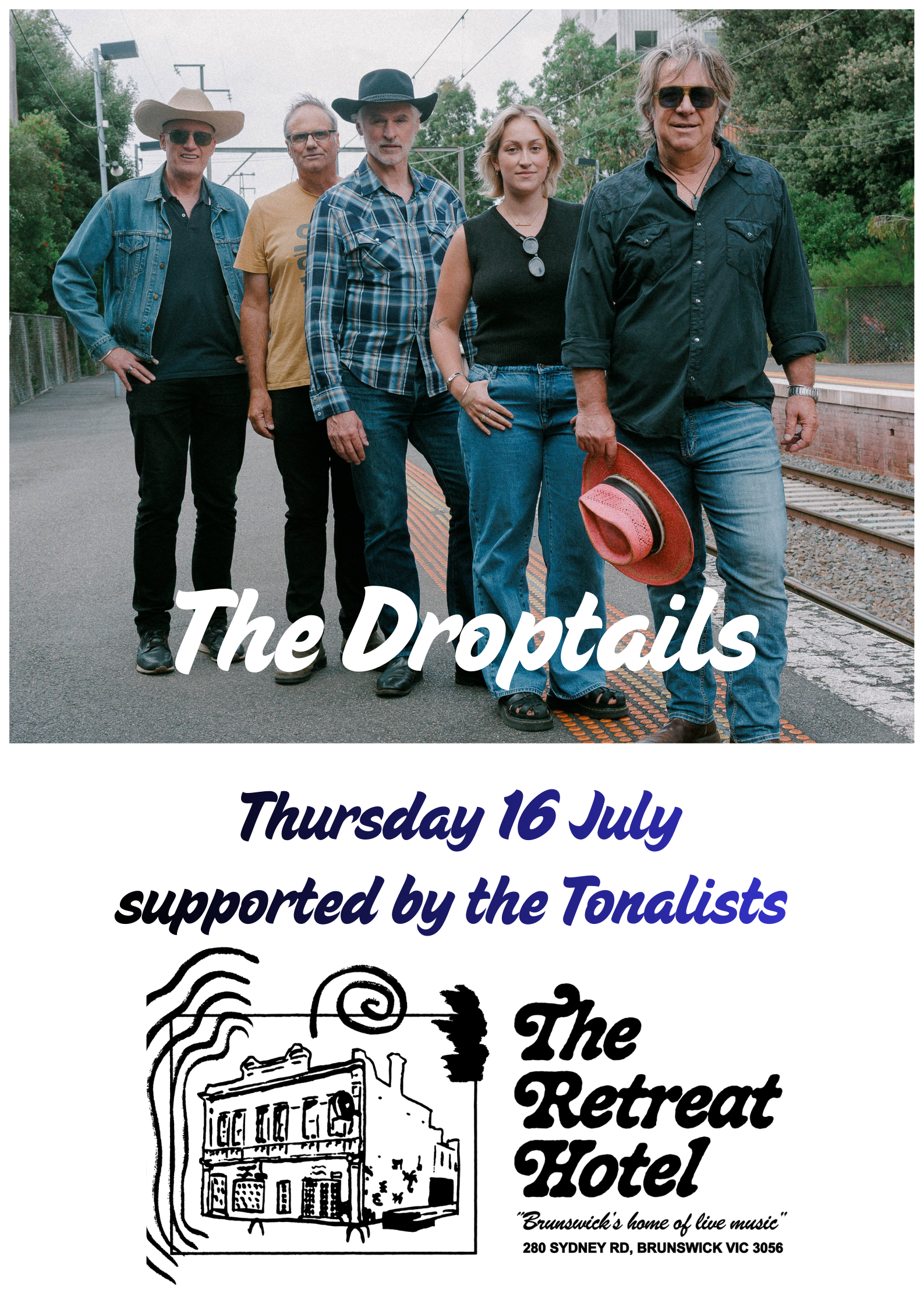 The Droptails supported by the Tonalists 