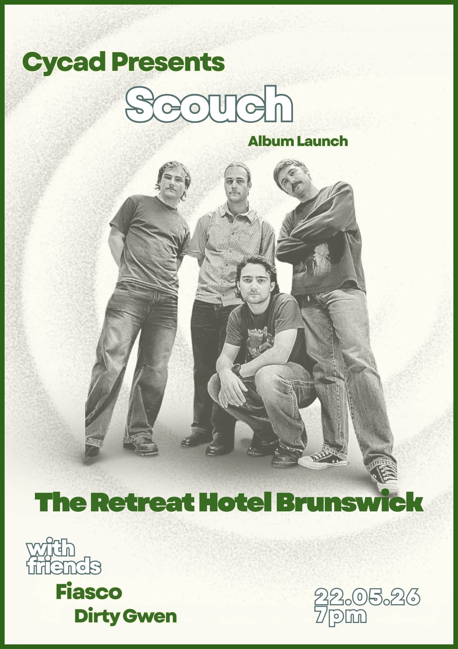 Cycad Presents: 'Scouch' Album Launch at The Retreat Hotel, Brunswick 