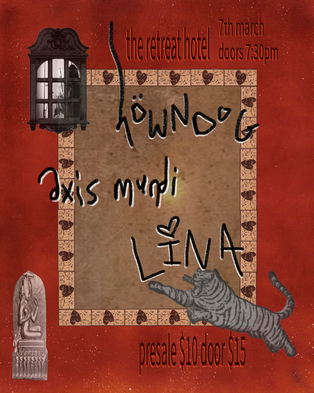 höwndog @ the retreat hotel, brunswick w/ axis mundi + LINA