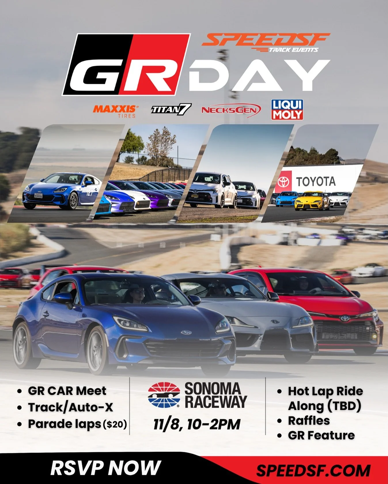 November is shaping up to be a busy month &mdash; and we&rsquo;re kicking it off with the Annual GR Day! This year, we&rsquo;re bringing even more action, more cars, and more community to Sonoma Raceway. 

📍 Sonoma Raceway
📅 Saturday, Nov 8th

Here