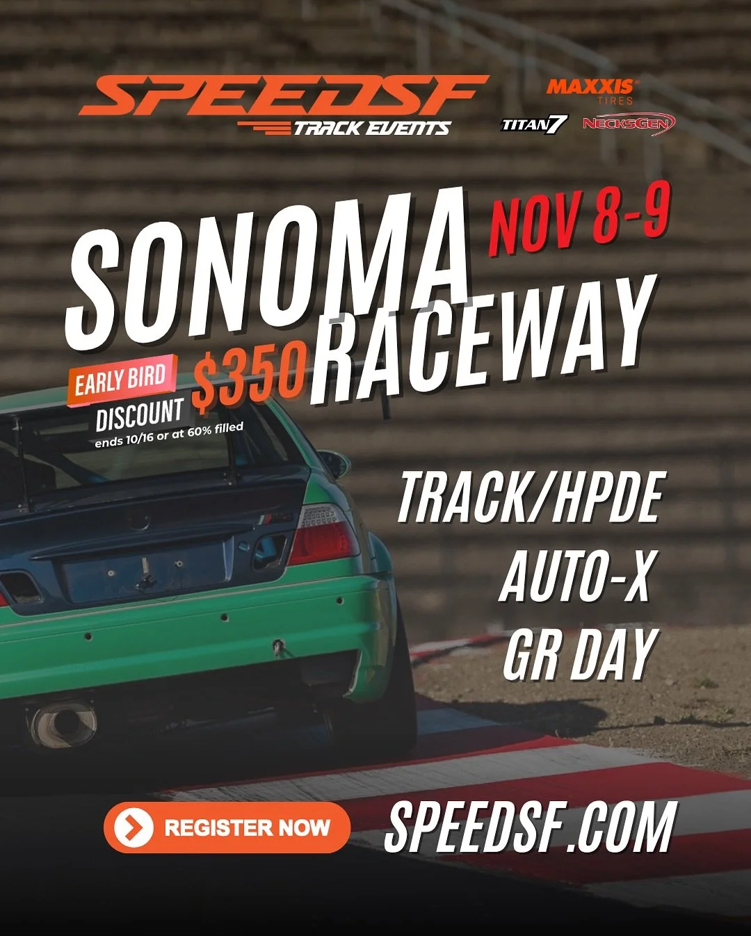 Sonoma Raceway &mdash; Nov 8&ndash;9

Let&rsquo;s push hard before the winter break hits. Two full days of Track/HPDE, Auto-X, and GR Day &mdash; the perfect way to wrap up your season strong. Bring the car, bring the crew, and get that last bit of s