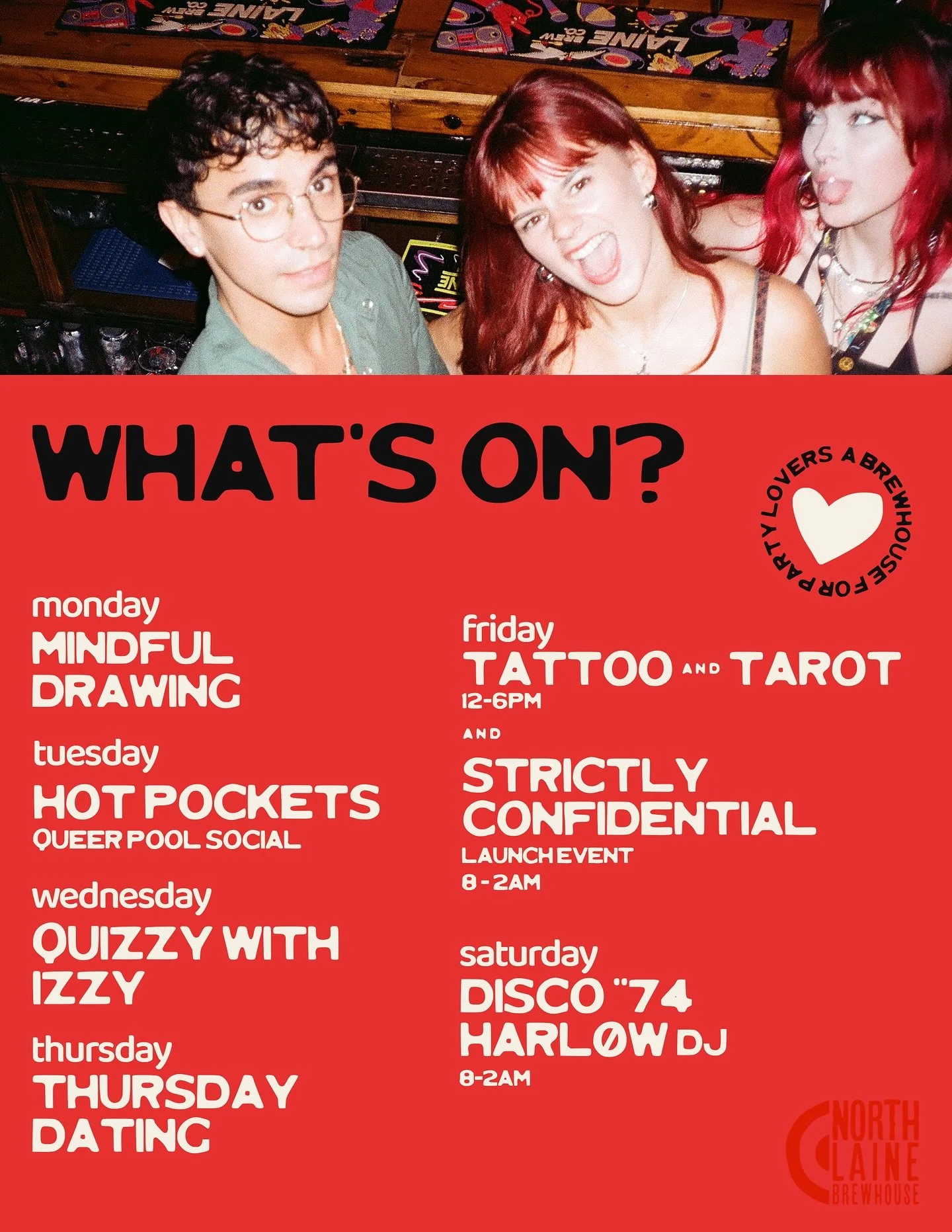 A stacked week at the Brewhouse as we gear up for the big spooky weekend ❤️&zwj;🔥👻

** Hot pockets has shifted to its new weekly spot on Tuesdays! **

For more info on any events head to northlaine.pub