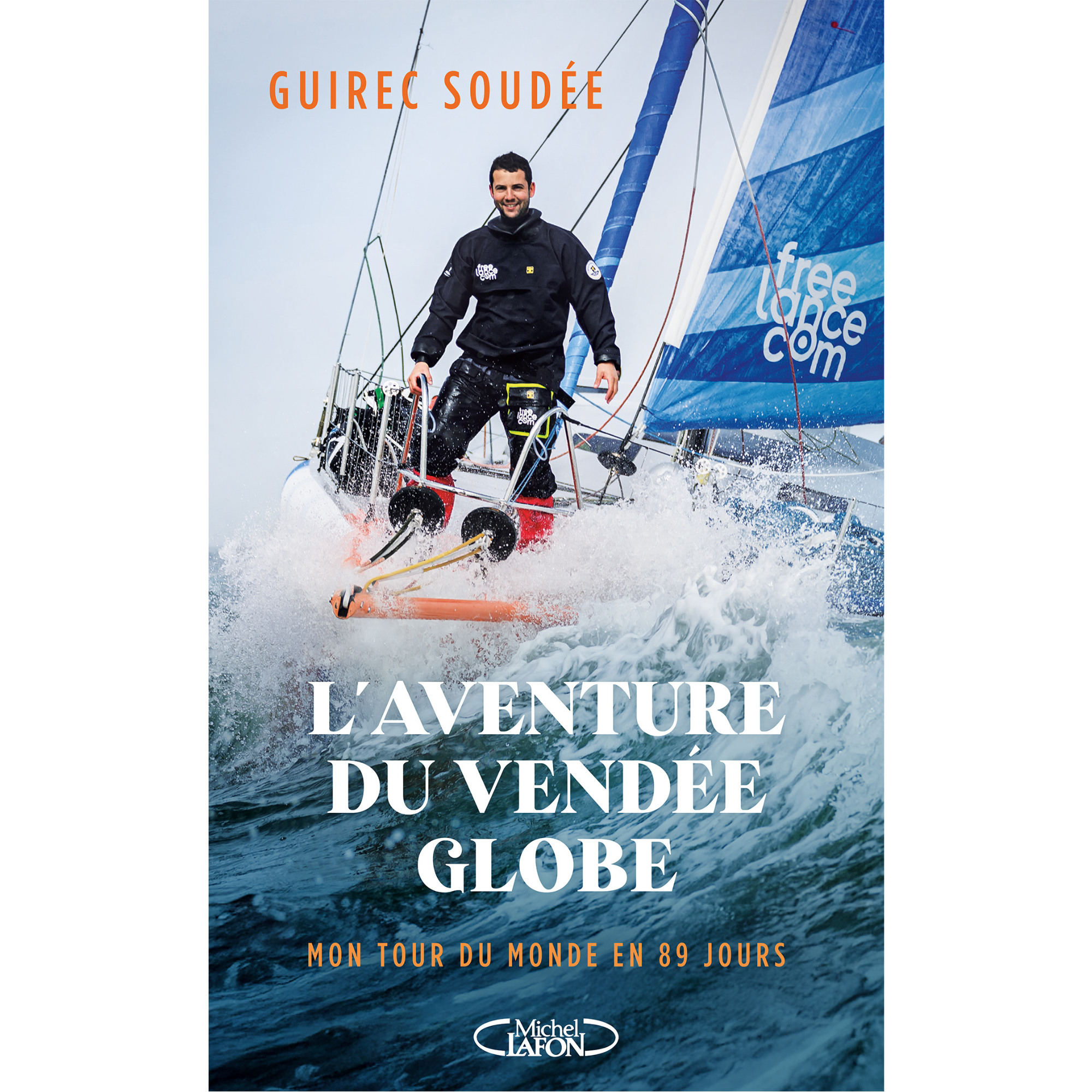 L'Aventure du Vendée Globe - mon tour du monde en 89 jours