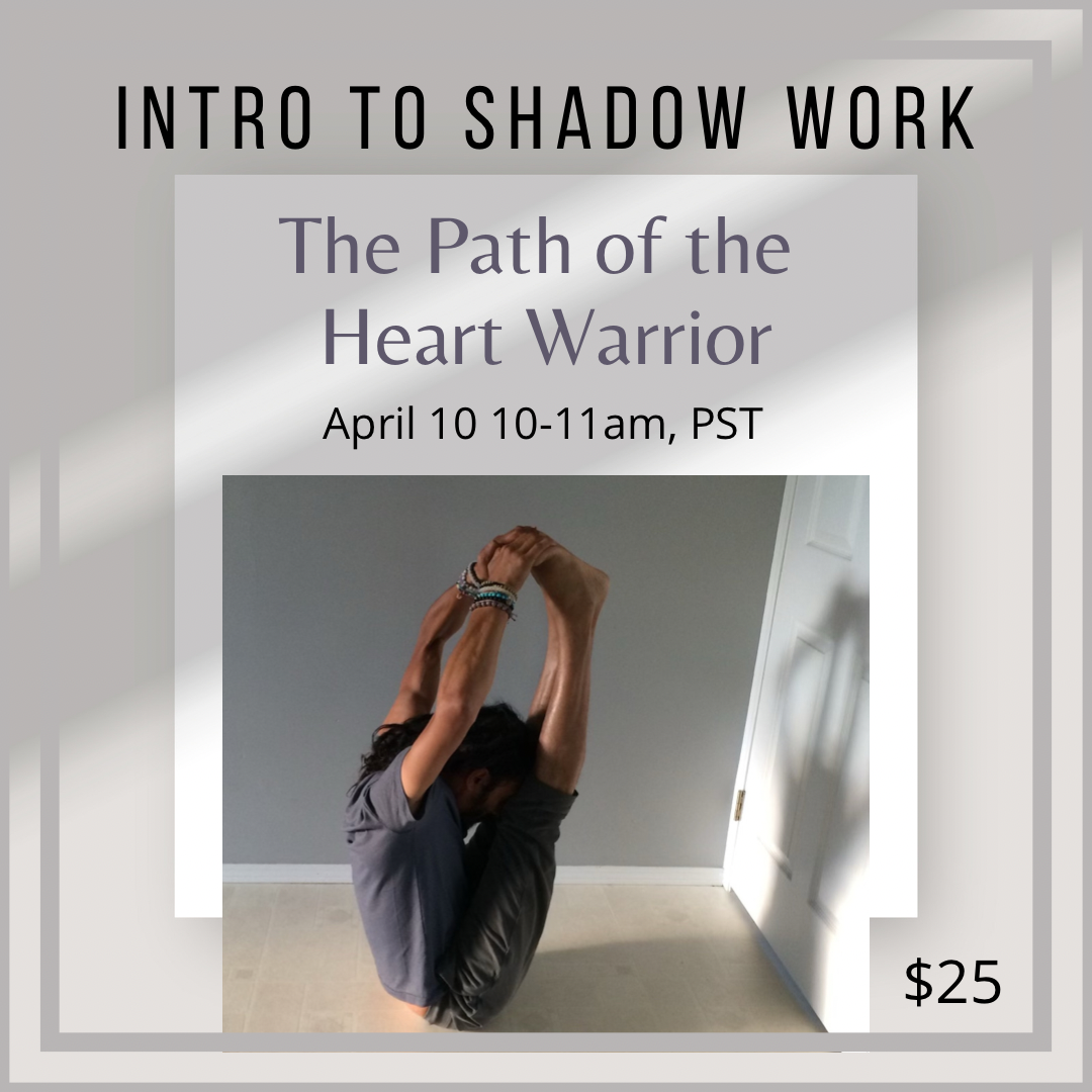 Intro to Shadow Work | The Path of the Heart Warrior
