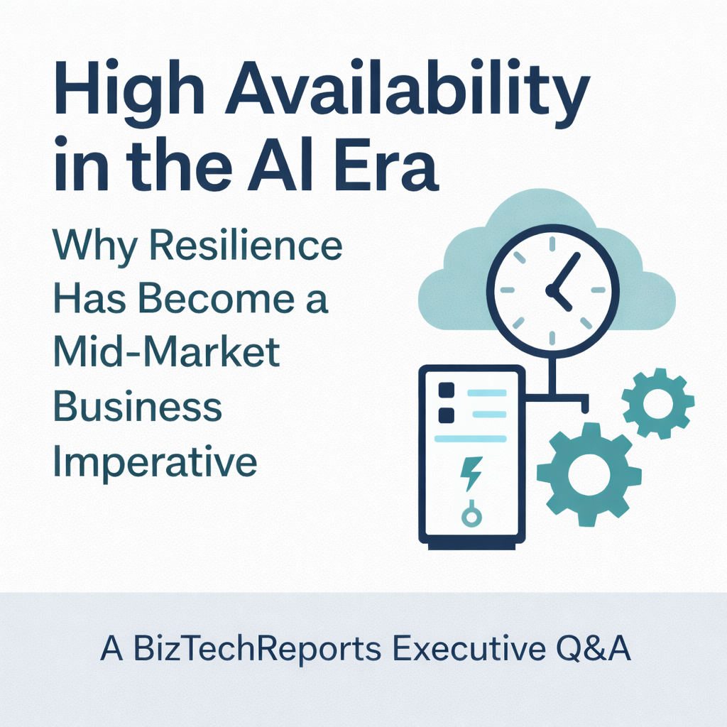 High Availability in the AI Era: Why Resilience Has Become a Mid-Market Business Imperative — SIOS – January 14, 2026