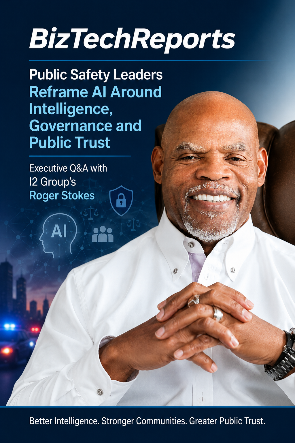 Public Safety Leaders Reframe AI Around Intelligence, Governance and Public Trust