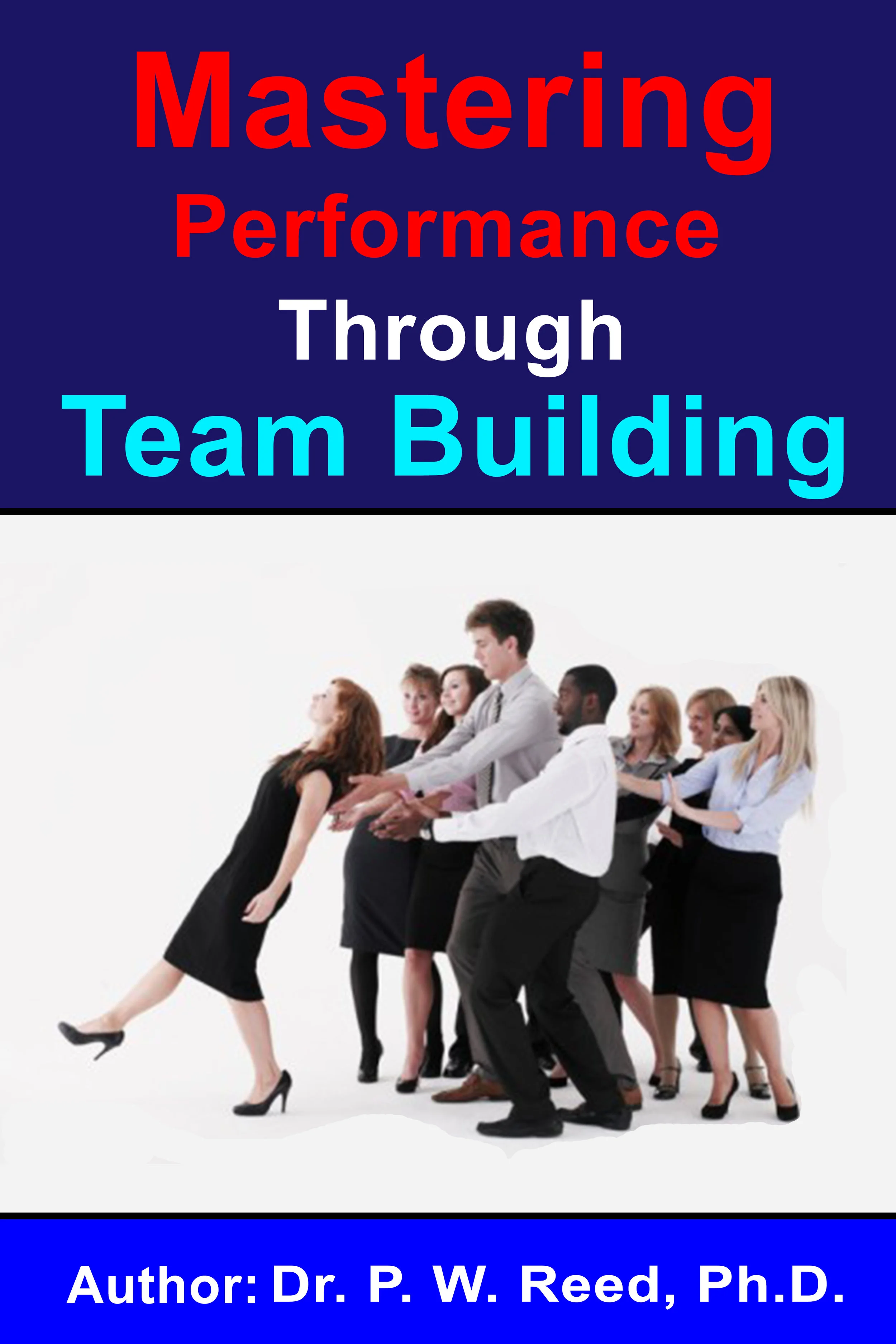 "Mastering Performance Through Team Building"