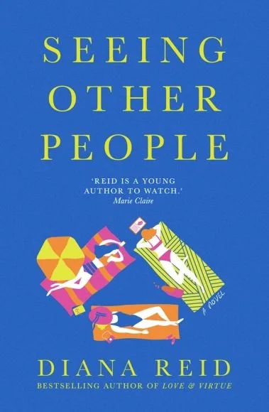 Seeing Other People, by Diana Reid