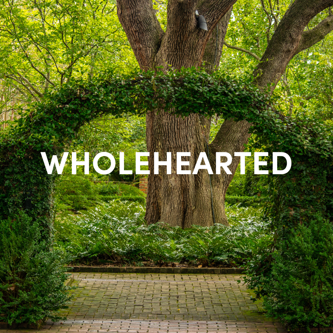 Wholehearted