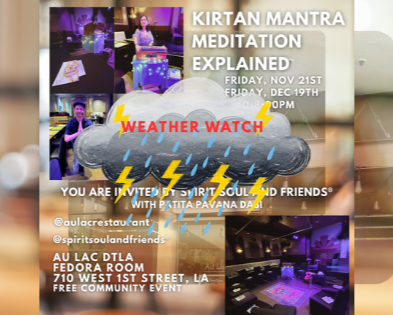 Weather Watch For This Friday's Kirtan Event At Au Lac DTLA
