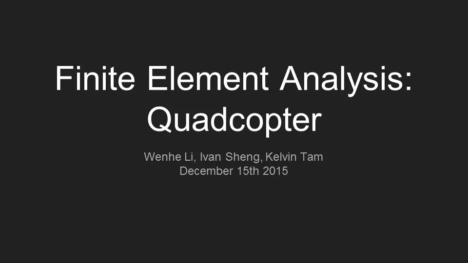 Finite Element Analysis: Quadcopter