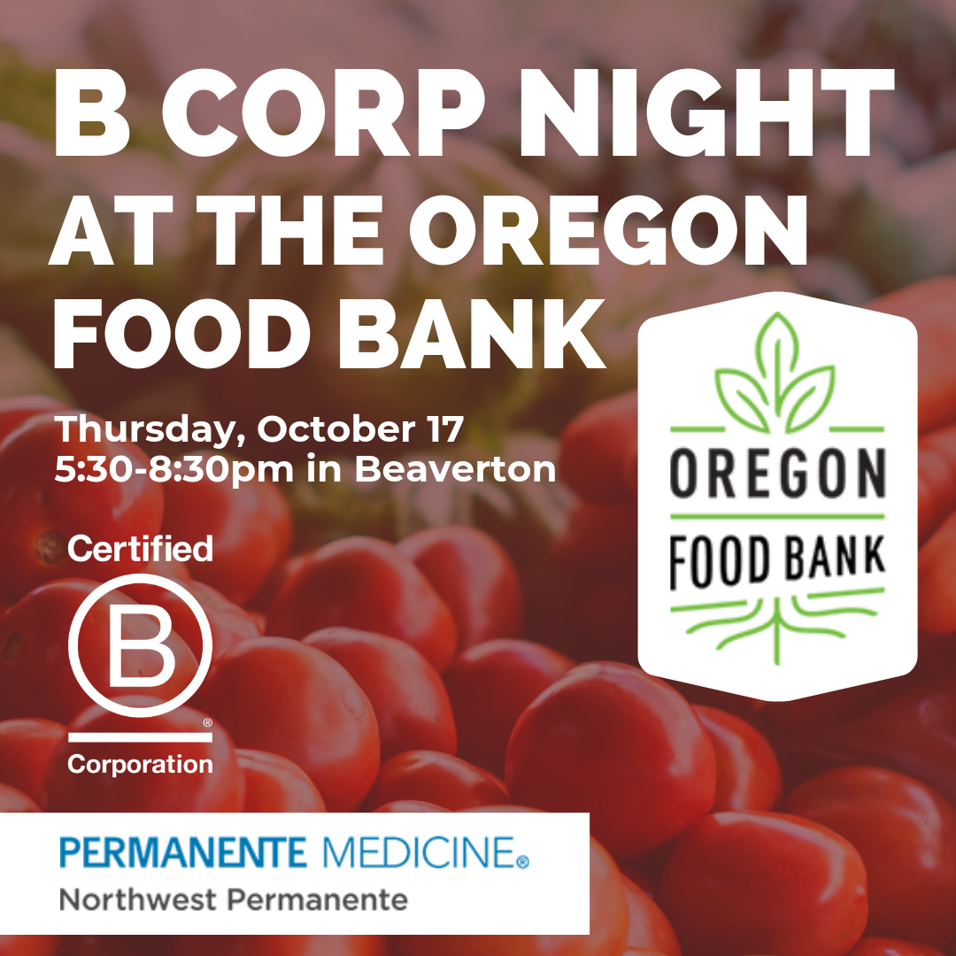 B Corp Night at the Oregon Food Bank - October 17, 2019