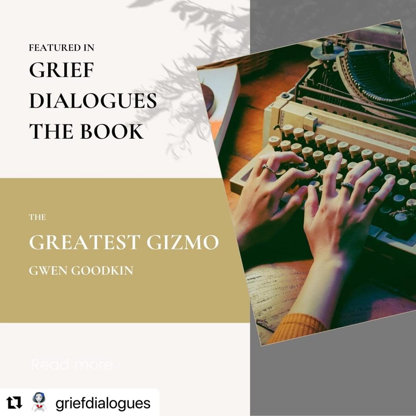 #Repost @griefdialogues 
・・・
This wonderful story, &quot;The Greatest Gizmo,&quot; by @gwengoodkinwriter, can originally be found in our book, Grief Dialogues The Book, Stories On Love and Loss. We've pulled it out and featured it on the website! The