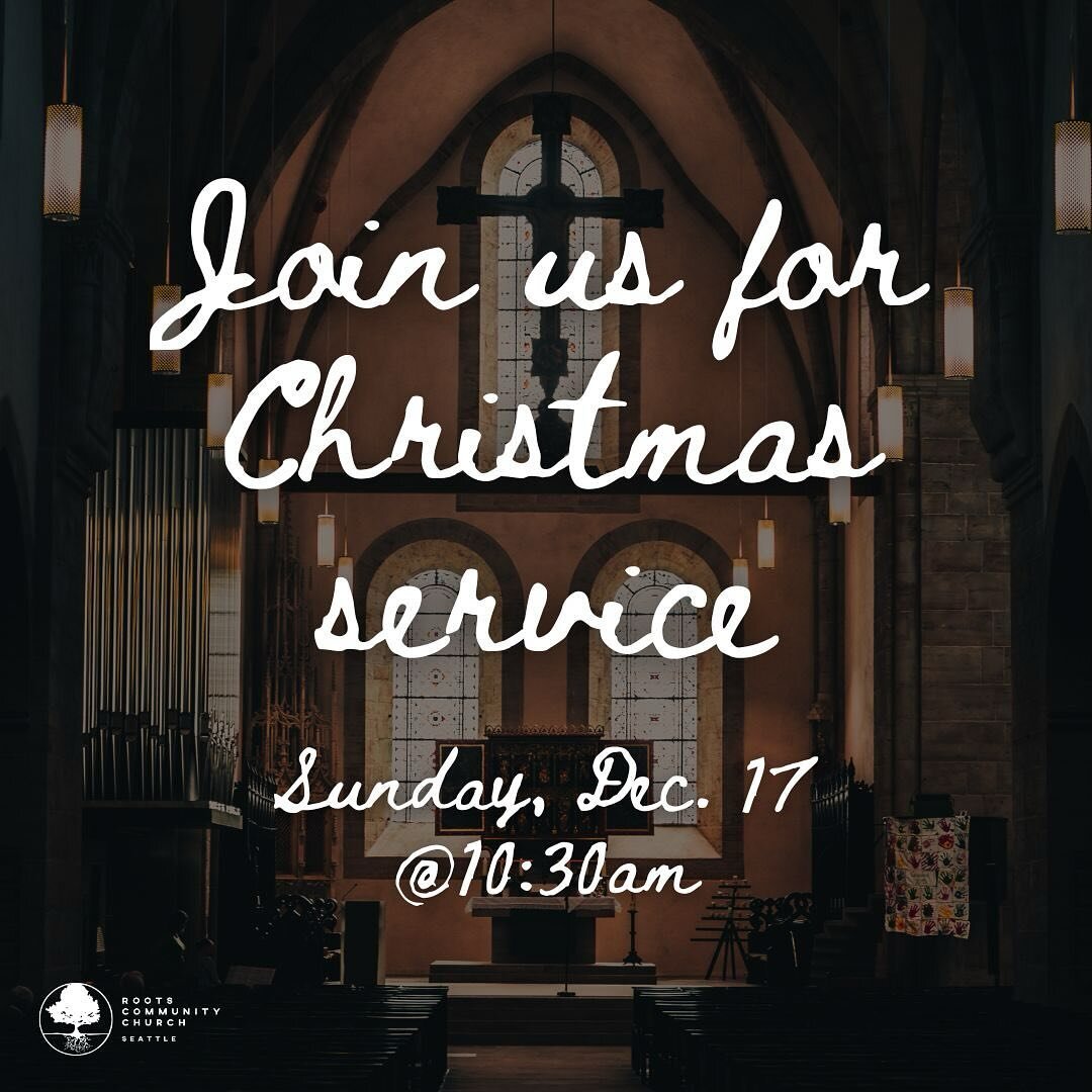 Join us for our last service of 2023 tomorrow! We&rsquo;ll be having a special early Christmas service starting at 10:30am at Ravenna-Eckstein Community Center. See you there!

#seattlechurch #rootscommunitycenter #rootscc