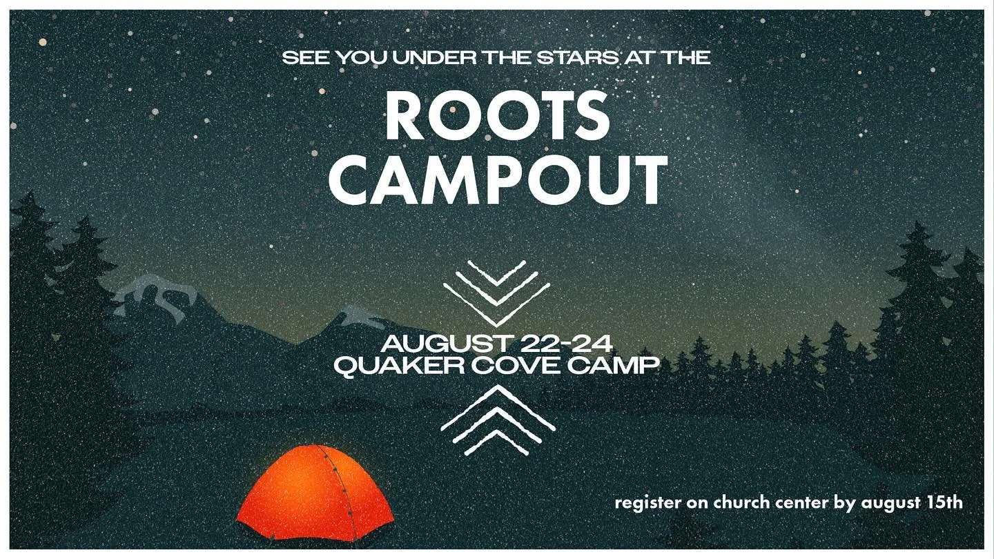 Our Annual Campout is coming up! Make sure to register by August 15th and Please let Roots staff know if you would like to come but need a tent or other camping gear! 🌳
