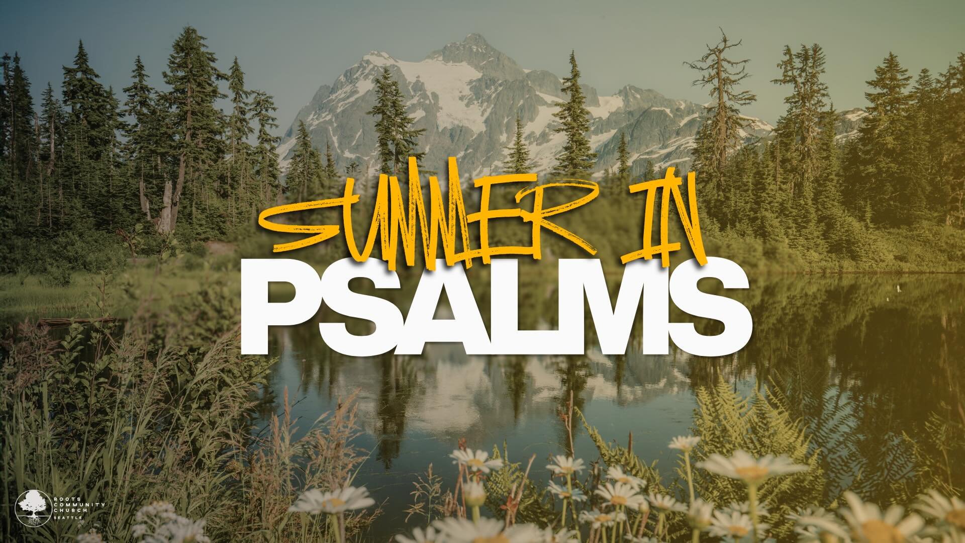 THIS WEEKEND we start our &ldquo;Summer in Psalms&rdquo; series! Life is full of highs and lows and the Psalms meet us in all of it. This series explores how these raw, honest prayers speak into our everyday experiences, from anxiety and fear to grat