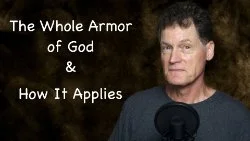 162 SNS: The Whole Armor of God &amp; How It Applies