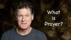 147 SNS: What Is Prayer?