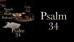 102 SNS: Psalm 34: How Do You Know God Is Good?