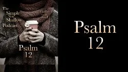 080 SNS: Psalm 12: When Friends Are the Enemy