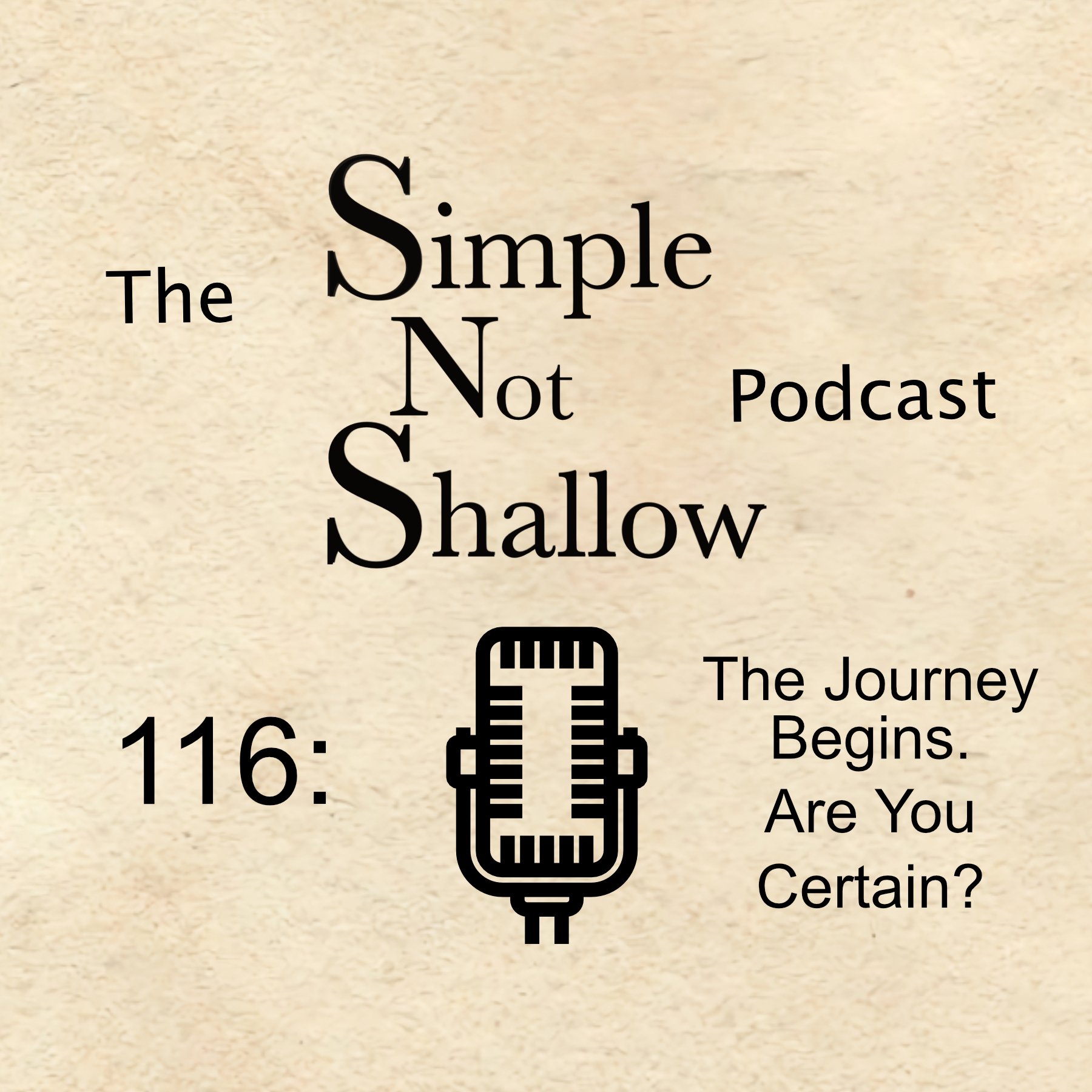 SNS 116: The Journey Begins: Are You Certain You Are A Redeemed Child of God?