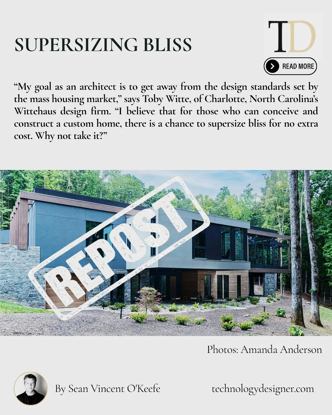 Well, well, well &hellip; here is what @techdesignermag just posted:
>>
&ldquo;My goal as an architect is to get away from the design standards set by the mass housing market,&rdquo; says Toby Witte, of Charlotte, North Carolina&rsquo;s Witteha
