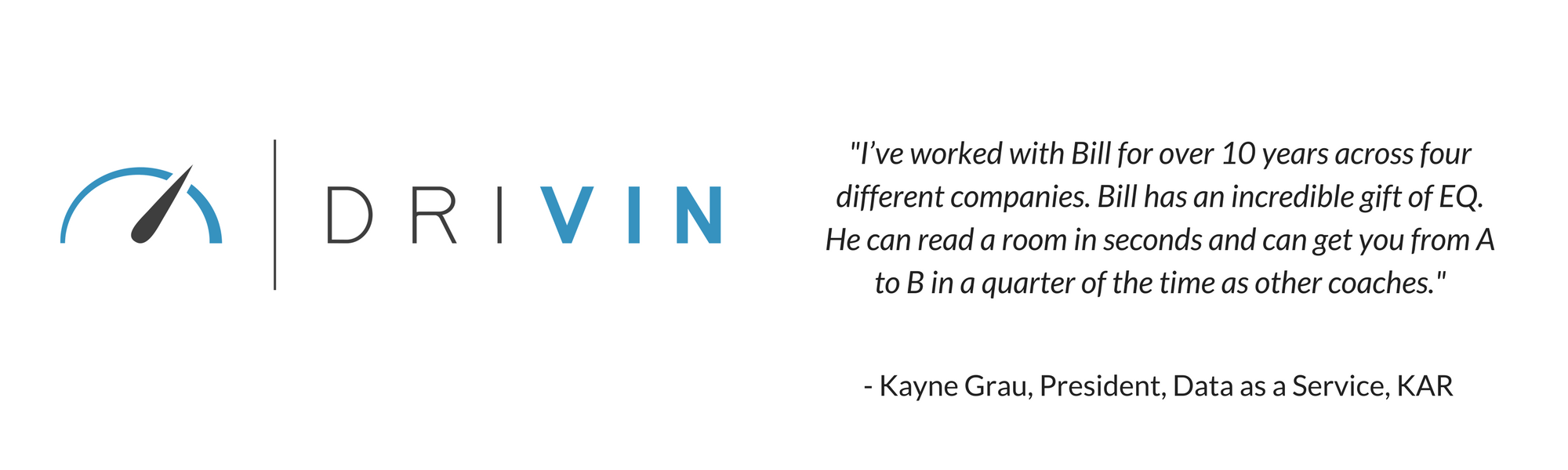 I worked hand-in-hand with Bill for the past 9 years. The number one word I would use to describe Bill is authentic. He’s authentic in his values, in his capabilities and in how he builds relationships. He has the ca.png