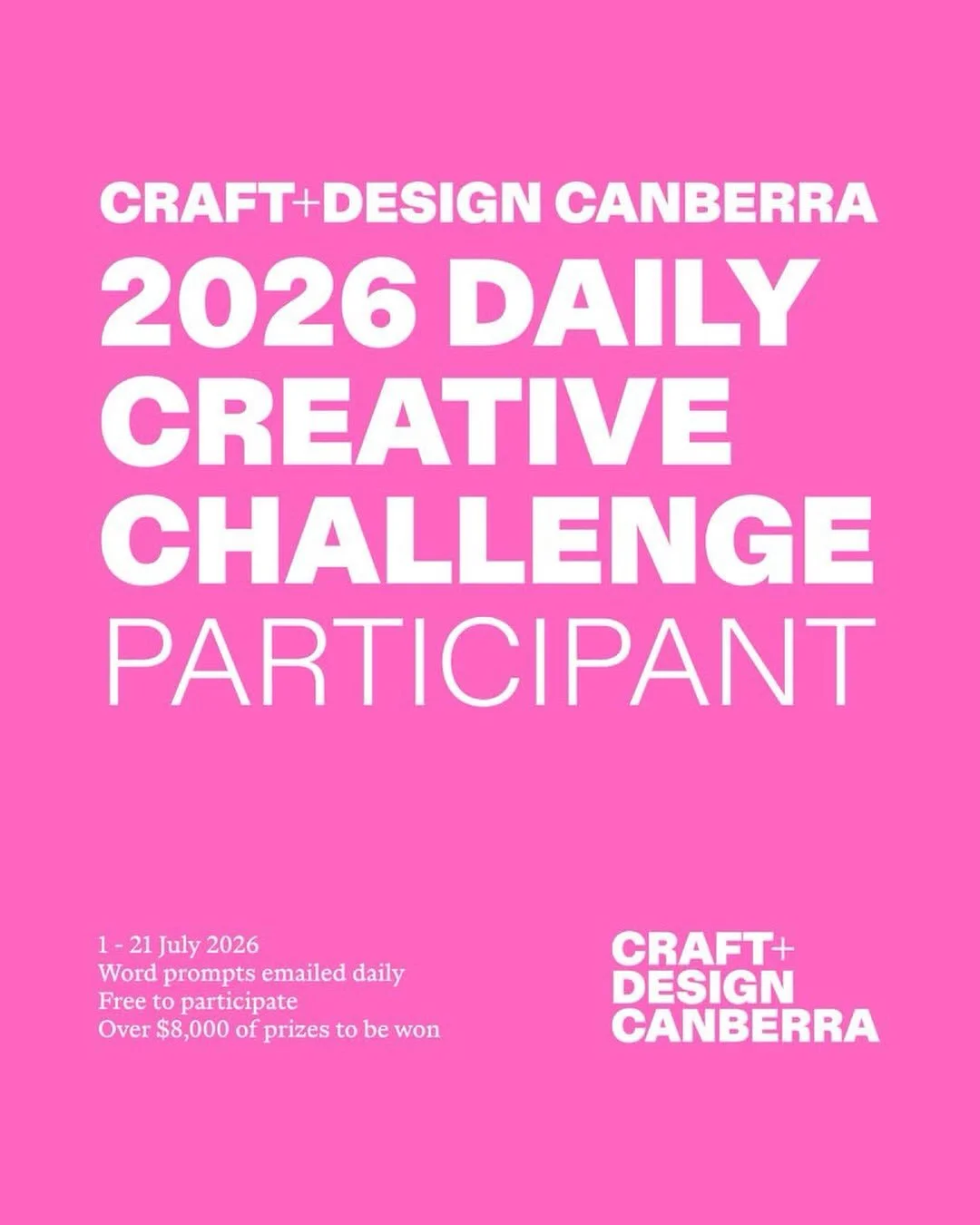 2026 CRAFT + DESIGN CANBERRA DAILY CREATIVE CHALLENGE | Are you joining us? Screenshot + share this post to tell the world you&rsquo;re participating in the Challenge this year!⁠
.⁠
WHAT IS THE DAILY CREATIVE CHALLENGE?⁠
.⁠
The 2026 Craft + Design Ca