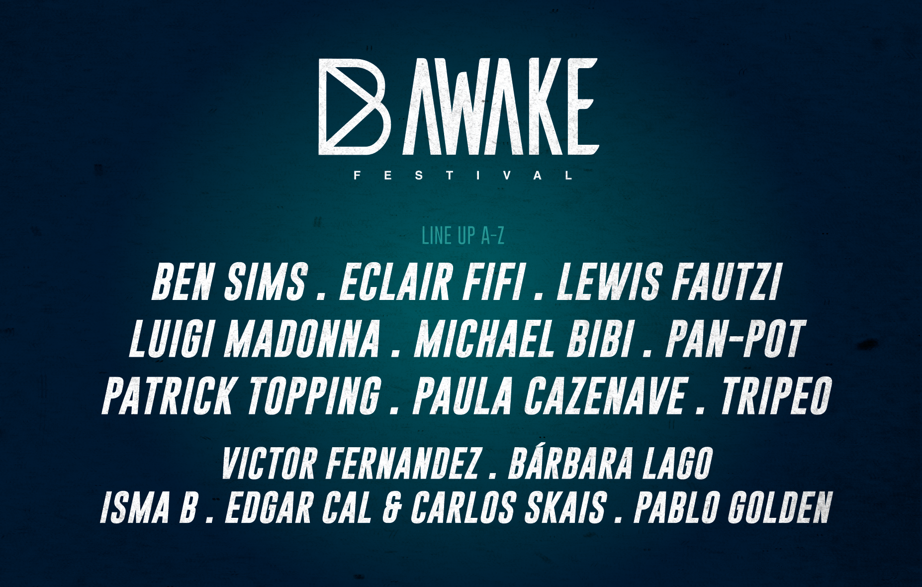 Cartel completo de BE AWAKE FESTIVAL y abonos ya a la venta.