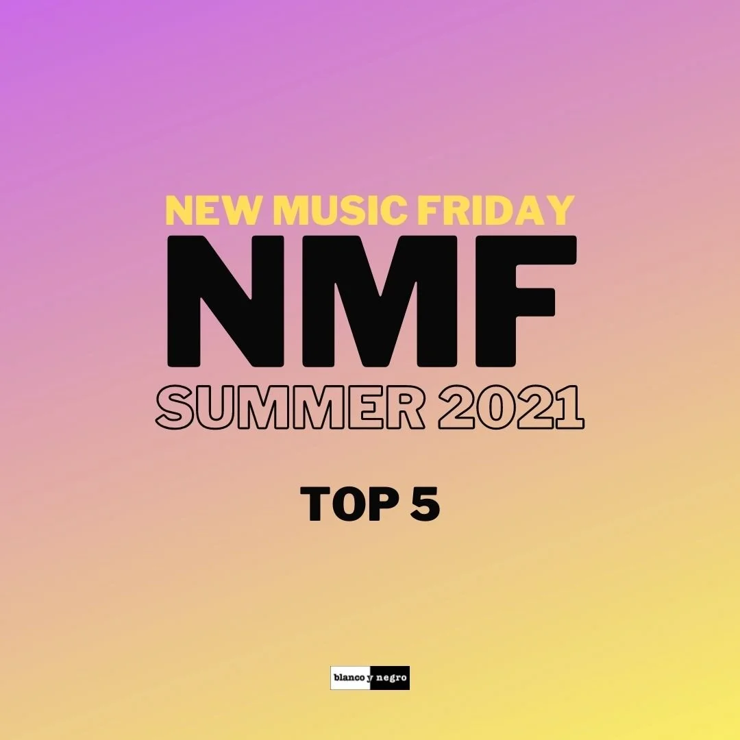 New Music Friday - TOP 5 songs this summer 2021